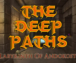 The Deep Paths: Labyrinth of Andokost Steam CD Key