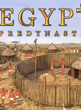 Pre-Dynastic Egypt Steam CD Key