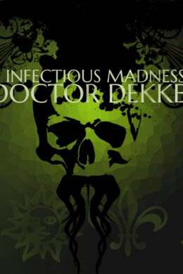 The Infectious Madness of Doctor Dekker Steam CD Key