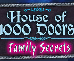 House of 1,000 Doors: Family Secrets Steam CD Key