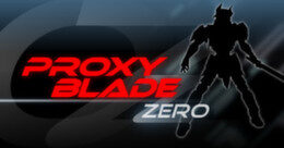 Proxy Blade Zero Steam CD Key