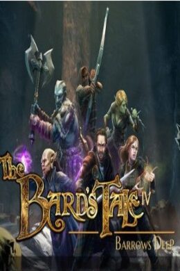 The Bard's Tale IV: Barrows Deep Steam Key GLOBAL