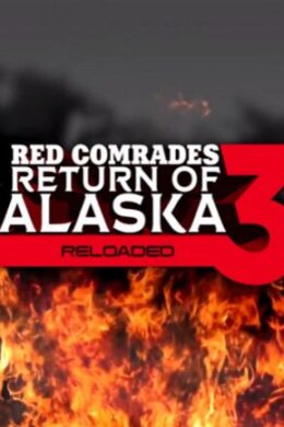 Red Comrades 3: Return of Alaska. Reloaded Steam PC Key GLOBAL