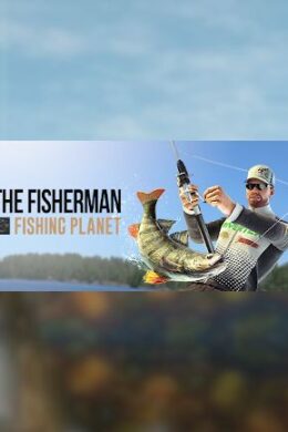 The Fisherman - Fishing Planet - Steam - Key GLOBAL