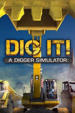 DIG IT! - A Digger Simulator Steam Key GLOBAL