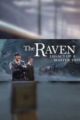 The Raven - Legacy of a Master Thief - Digital Deluxe Steam Key GLOBAL