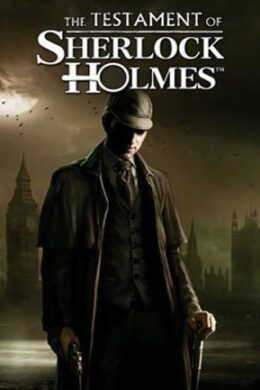 The Testament of Sherlock Holmes Steam Key GLOBAL