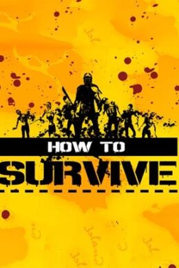 How to Survive Steam Key GLOBAL