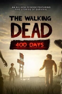 The Walking Dead 400 Days Steam Key GLOBAL