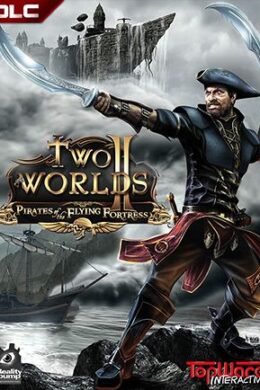 Two Worlds 2: Pirates of the Flying Fortress Key Steam GLOBAL