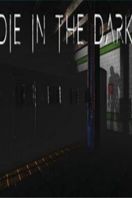 Die In The Dark Steam Key GLOBAL