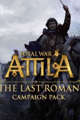 Total War: ATTILA - The Last Roman Campaign Pack Steam Key GLOBAL