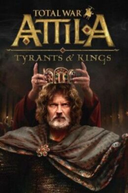 Total War: ATTILA - Tyrants & Kings Edition Steam Key GLOBAL