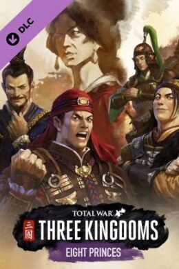 Total War: THREE KINGDOMS - Eight Princes Steam Key GLOBAL
