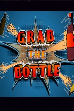 Grab the Bottle Steam Key GLOBAL