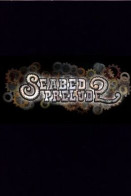 Seabed Prelude VR Steam Key GLOBAL