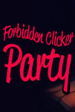 Forbidden Clicker Party Steam Key GLOBAL