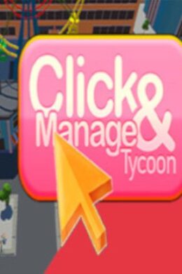 Click and Manage Tycoon Steam Key GLOBAL
