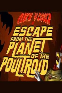Cluck Yegger in Escape From The Planet of The Poultroid Steam Key GLOBAL