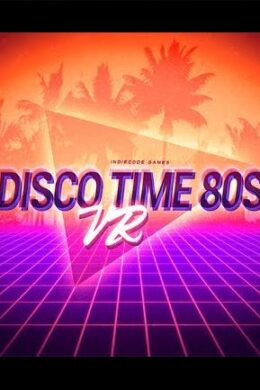 Disco Time 80s VR PC Steam Key GLOBAL