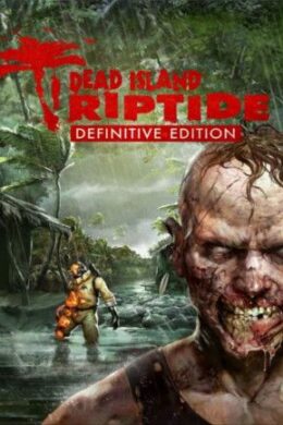 Dead Island: Riptide Definitive Edition Steam Key GLOBAL