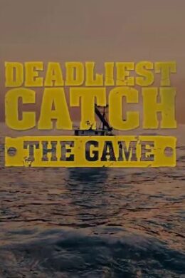 Deadliest Catch: The Game - Steam - Key GLOBAL