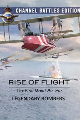 Rise of Flight: Channel Battles Edition - Legendary Bombers Key Steam GLOBAL