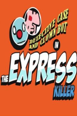 Detective Case and Clown Bot in: The Express Killer Steam Key GLOBAL