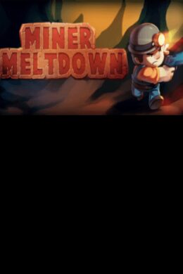 Miner Meltdown Steam Key GLOBAL