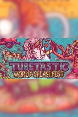 Tubetastic World Splashfest Steam Key GLOBAL