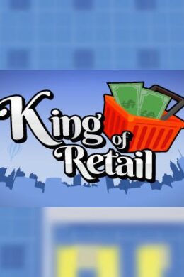 King of Retail Steam Key GLOBAL