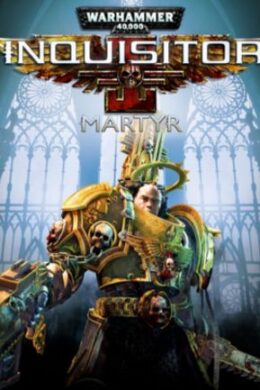Warhammer 40,000: Inquisitor - Martyr Steam Key GLOBAL