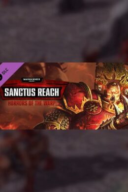 Warhammer 40,000: Sanctus Reach - Horrors of the Warp Steam Key GLOBAL