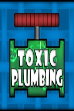 TOXIC PLUMBING Steam Key GLOBAL