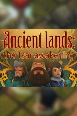 Ancient lands: the Tsar awakening Steam Key GLOBAL