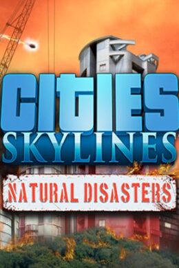 Cities: Skylines - Natural Disasters Steam Key GLOBAL