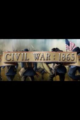 Civil War: 1865 (PC) - Steam Key - GLOBAL