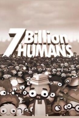 7 Billion Humans Steam Key GLOBAL