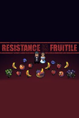 Resistance is Fruitile Steam Key GLOBAL