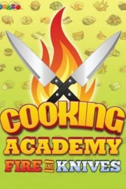 Cooking Academy Fire and Knives Steam Key GLOBAL