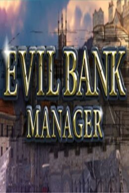 Evil Bank Manager Steam Key GLOBAL