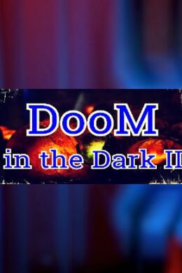 DooM in the Dark 2 - Steam - Key GLOBAL