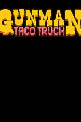 Gunman Taco Truck Steam Key GLOBAL