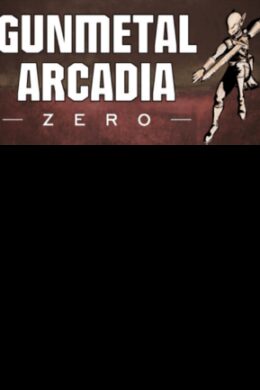 Gunmetal Arcadia Zero Steam Key GLOBAL