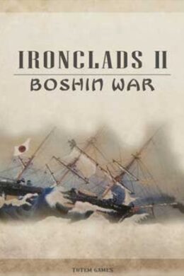 Ironclads 2: Boshin War Steam Key GLOBAL