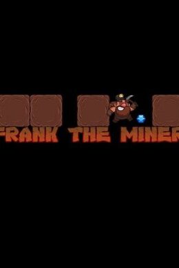 Frank the Miner Steam Key GLOBAL