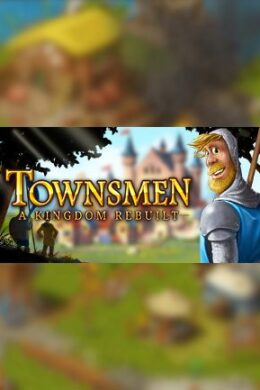 Townsmen - A Kingdom Rebuilt Steam Key GLOBAL