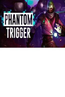 Phantom Trigger Steam Key GLOBAL