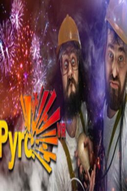 Pyro VR Steam Key GLOBAL