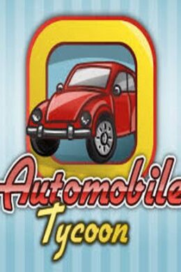 Automobile Tycoon Steam Key GLOBAL